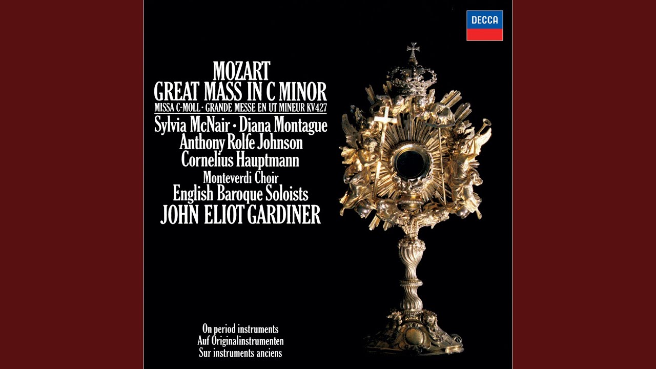 Mozart: Mass in C Minor, K. 427 