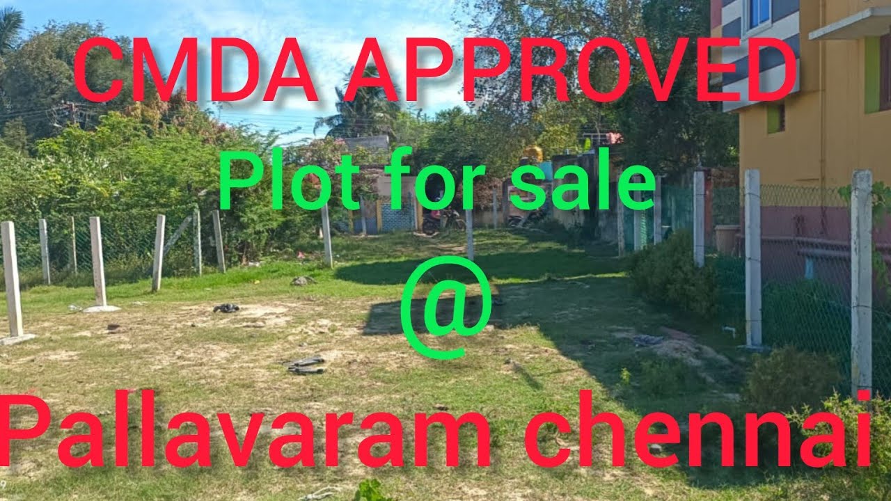 ID NO:264,CMDA approved plot for sale @ pallavaram chennai