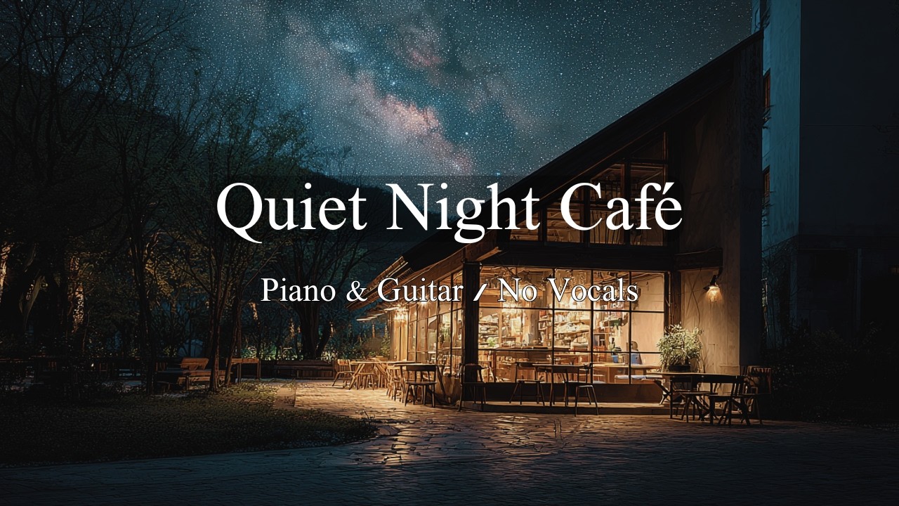 Quiet Night Café in the Middle of Nowhere ☕🌙 | Calm Piano & Soft Guitar BGM (No Vocals)