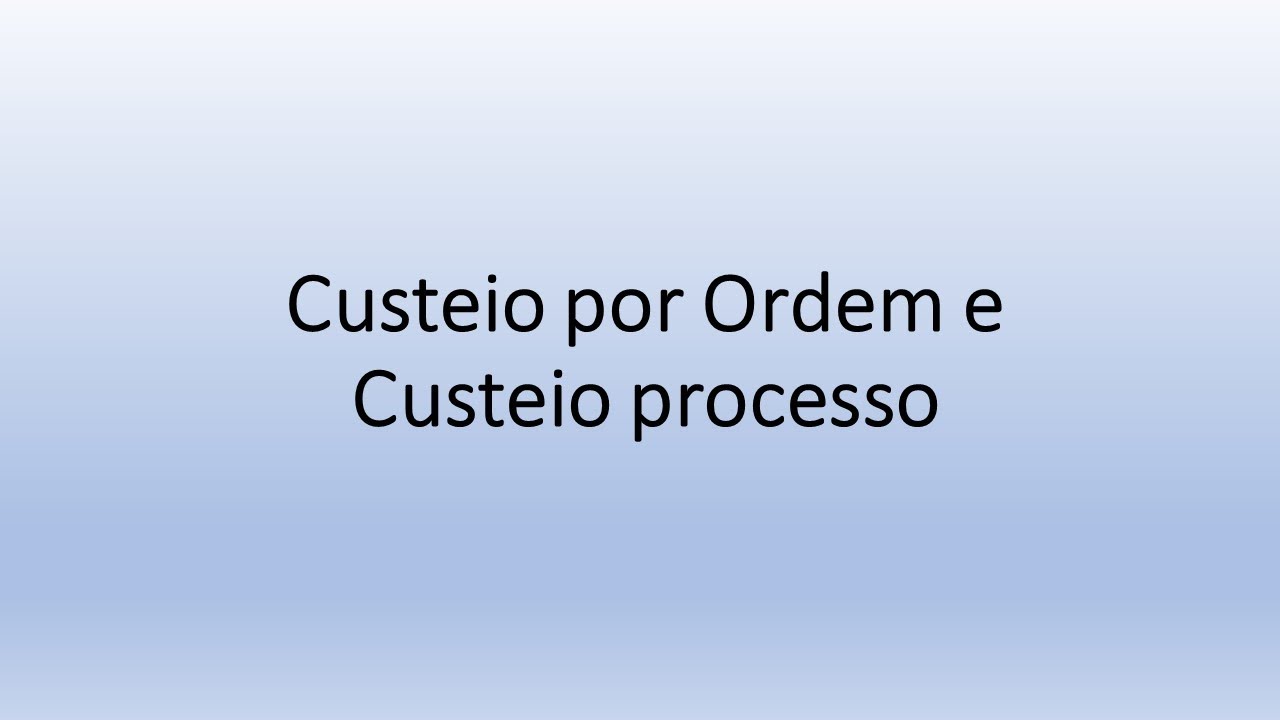 Sistemas de Acumulação de Custos Parte 1