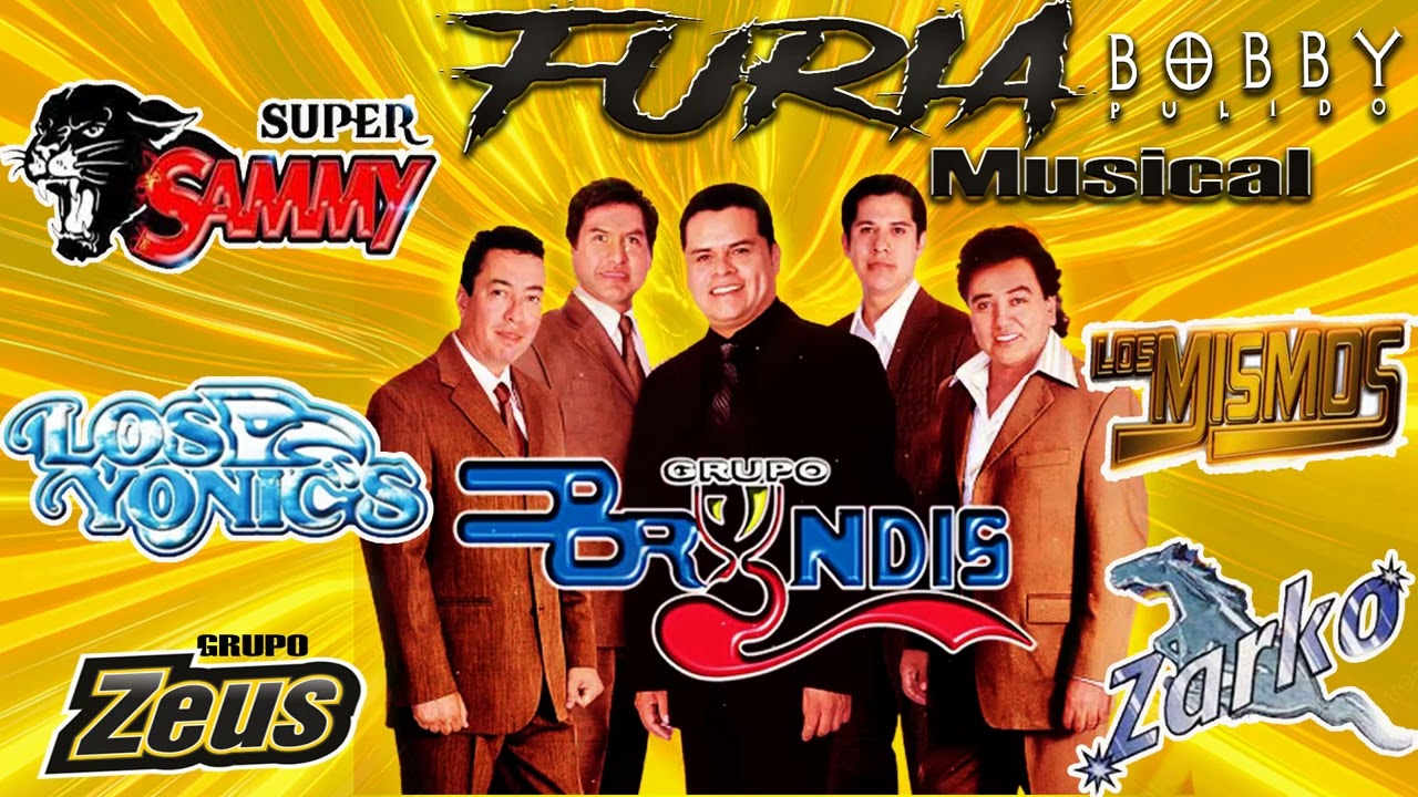 furia  musical grupo bryndis,grupo zarco,grupo zeus,bobby pulido,yonics,los mismos,super sammy mix