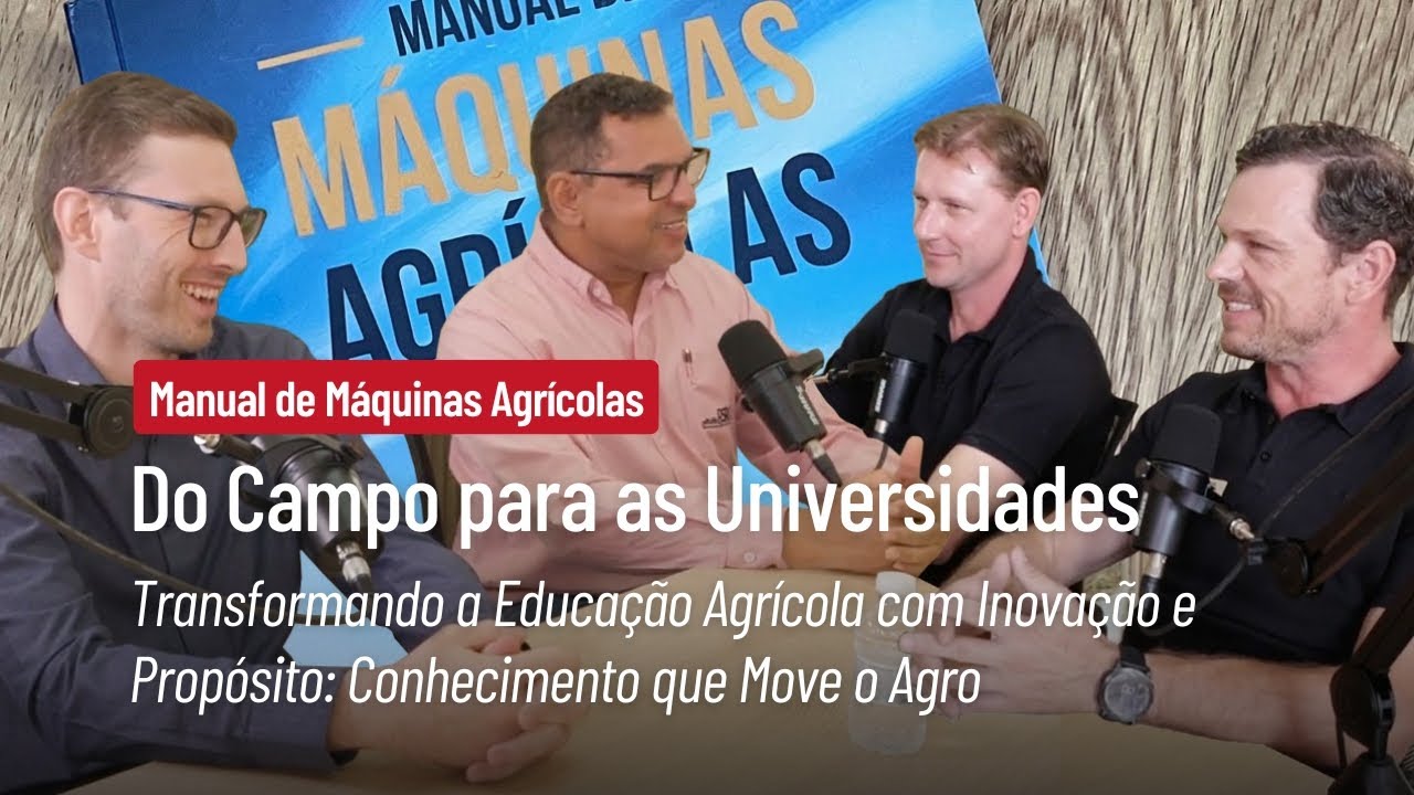 Tecnologia, Educação e Agro: Manual de Máquinas Agrícolas vol. 2 | HORSCH Podcast #04