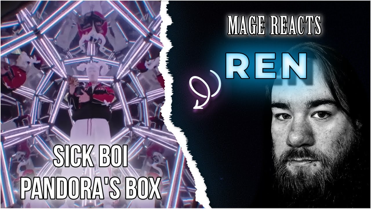 Mage Reacts: Sick Boi: Pandoras Box EP 2