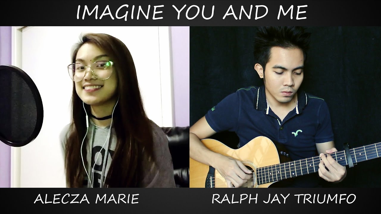Imagine You And Me - Maine Mendoza (cover by Alecza Marie and Ralph Jay)