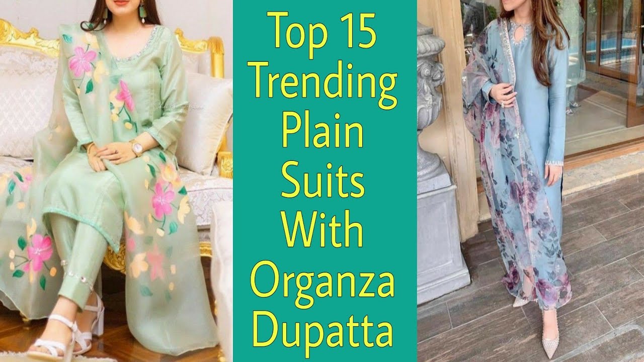 Trending plain suit with organza dupatta designs 2022/ Organza Dupatta Designs