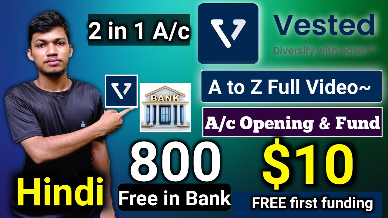 (offer expire)Vested Account opening Free signup Bonus $10 ₹800 Hindi Video Full explain