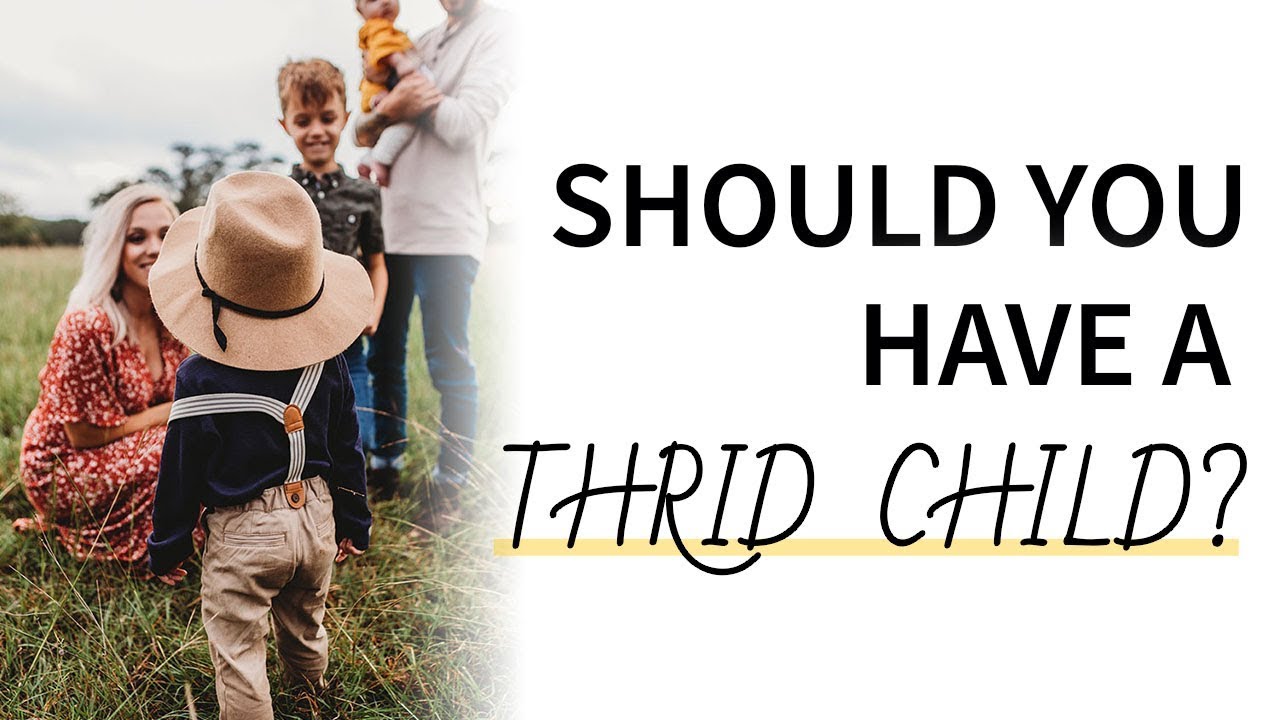 Should You Have a 3rd Child? Here's the Honest Truth