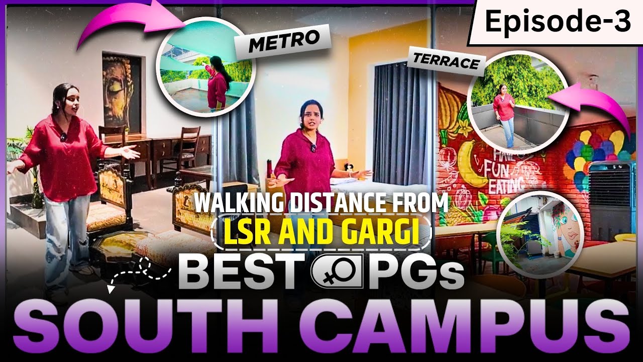 Luxurious Girls PG in SOUTH CAMPUS|| Walking distance from LSR, Gargi| Episode-3 #delhiuniversity