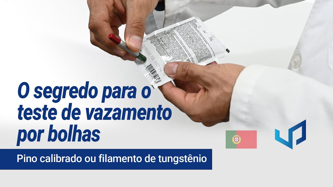 Amostra de Controle Como Criar um Defeito Conhecido para o Teste de Vazamento por Bolhas ASTM F2096
