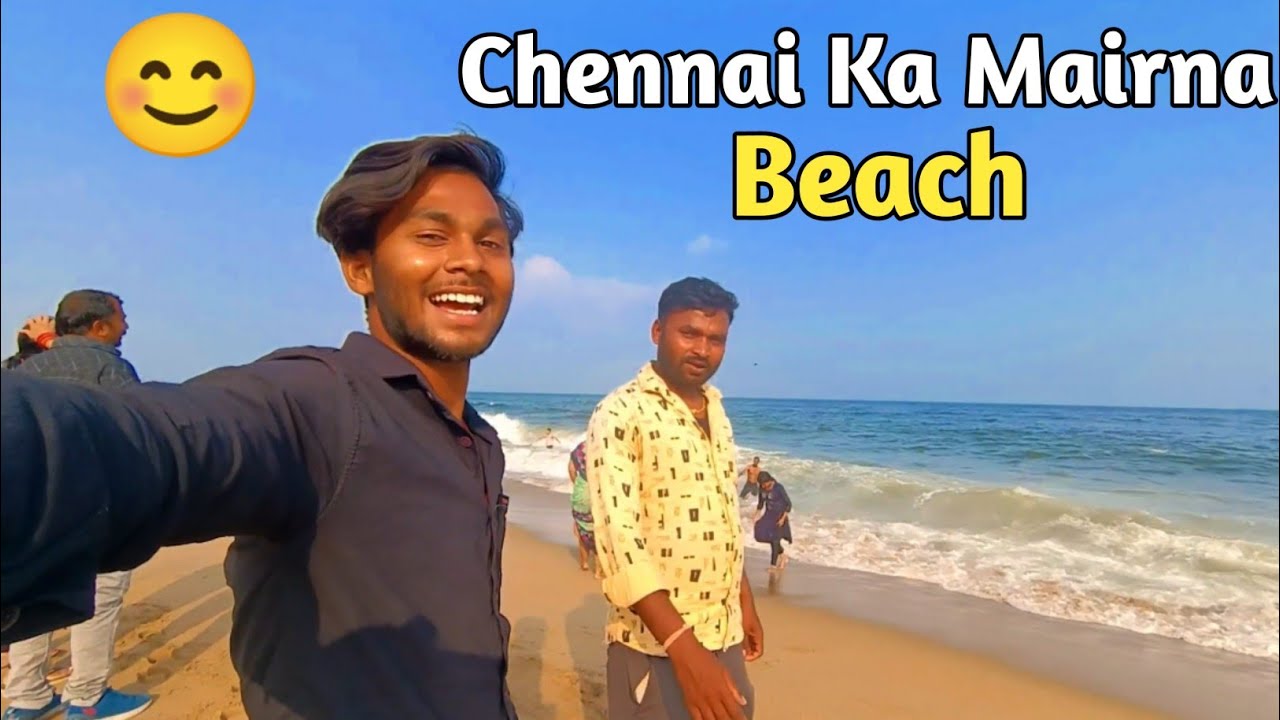 🤪Chennai Mairna Beach || maja aa gaya || @bedardiamitvlog