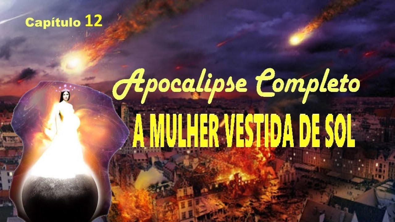 Apocalipse 12 A Mulher Vestida de Sol