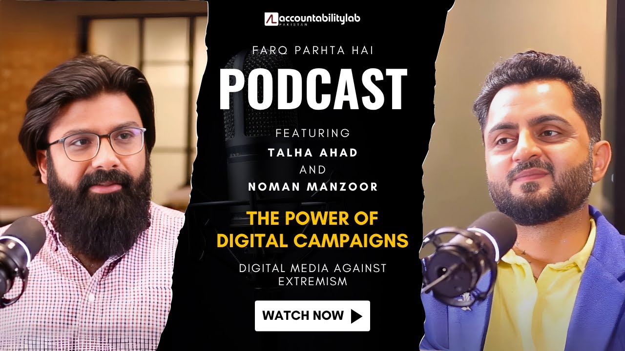 The Power of Digital Campaigns:  @talhaahad  & Noman Manzoor on Ethical Journalism in Pakistan