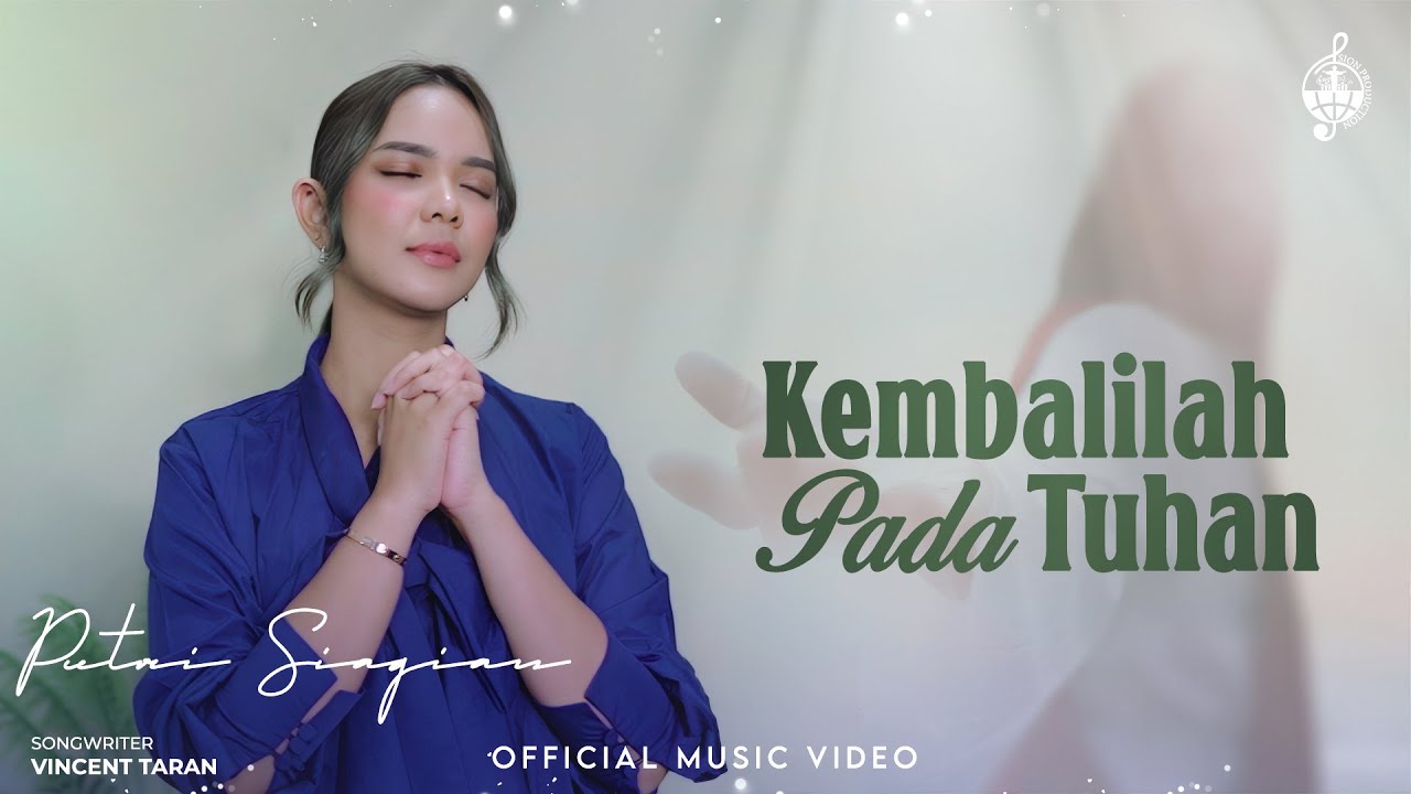 Kembalilah Pada Tuhan - Putri Siagian (Official Music Video)