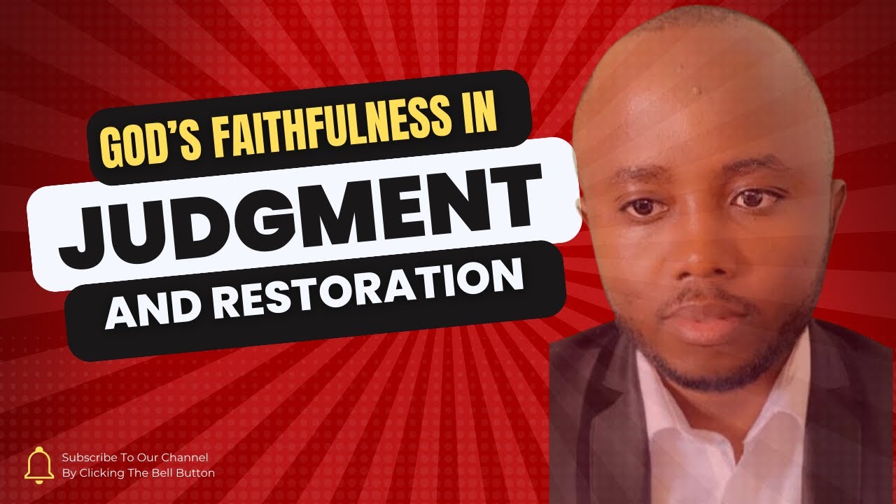 God’s Faithfulness in Judgment and Restoration -Obadiah 1
