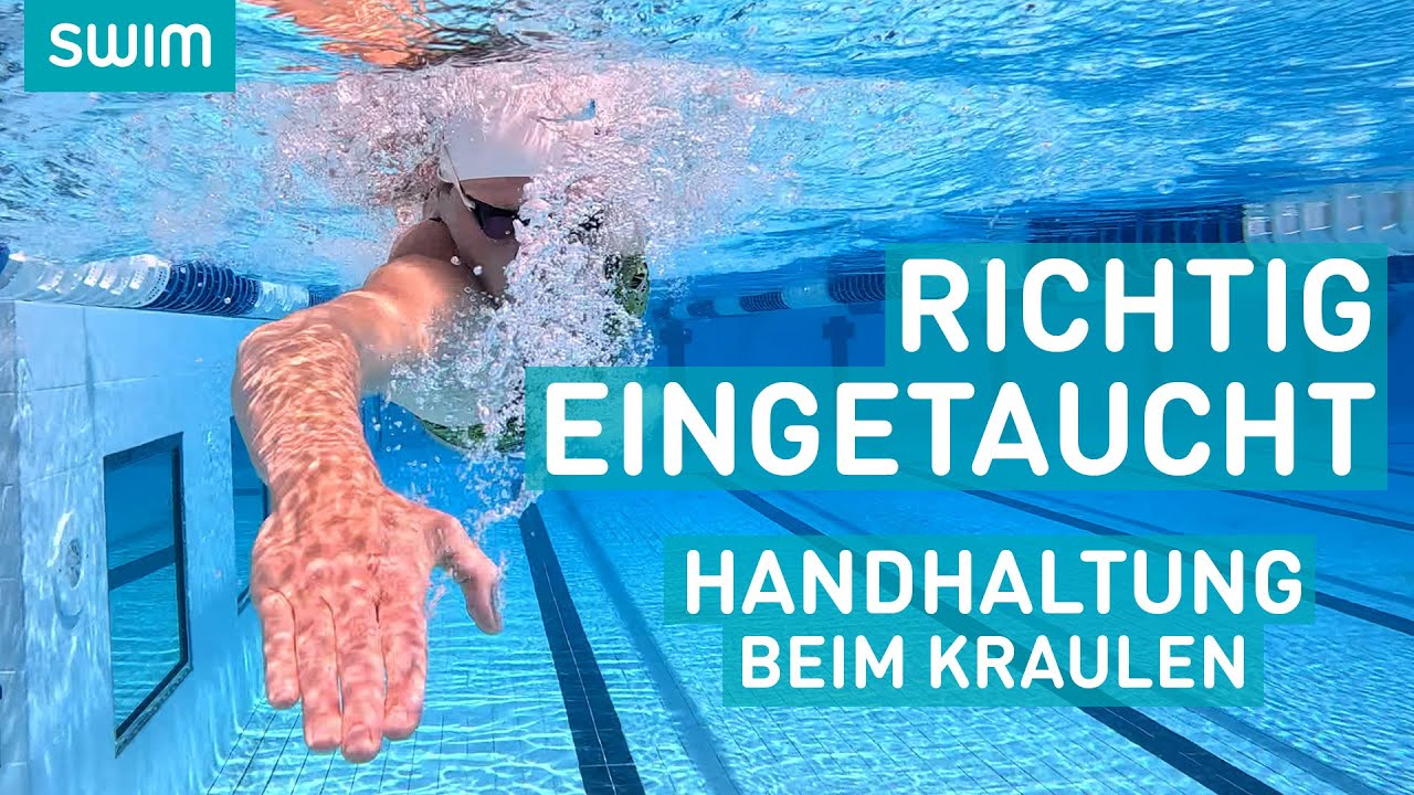 Richtig eintauchen: Die Hand beim Kraulschwimmen | SWIM Technik