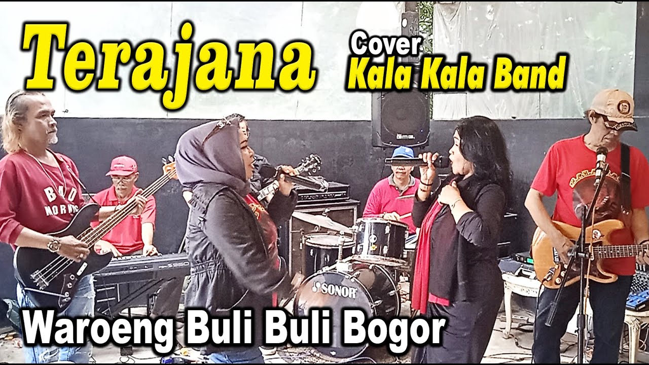 Terajana (Cover Kala Kala Band) and Friends