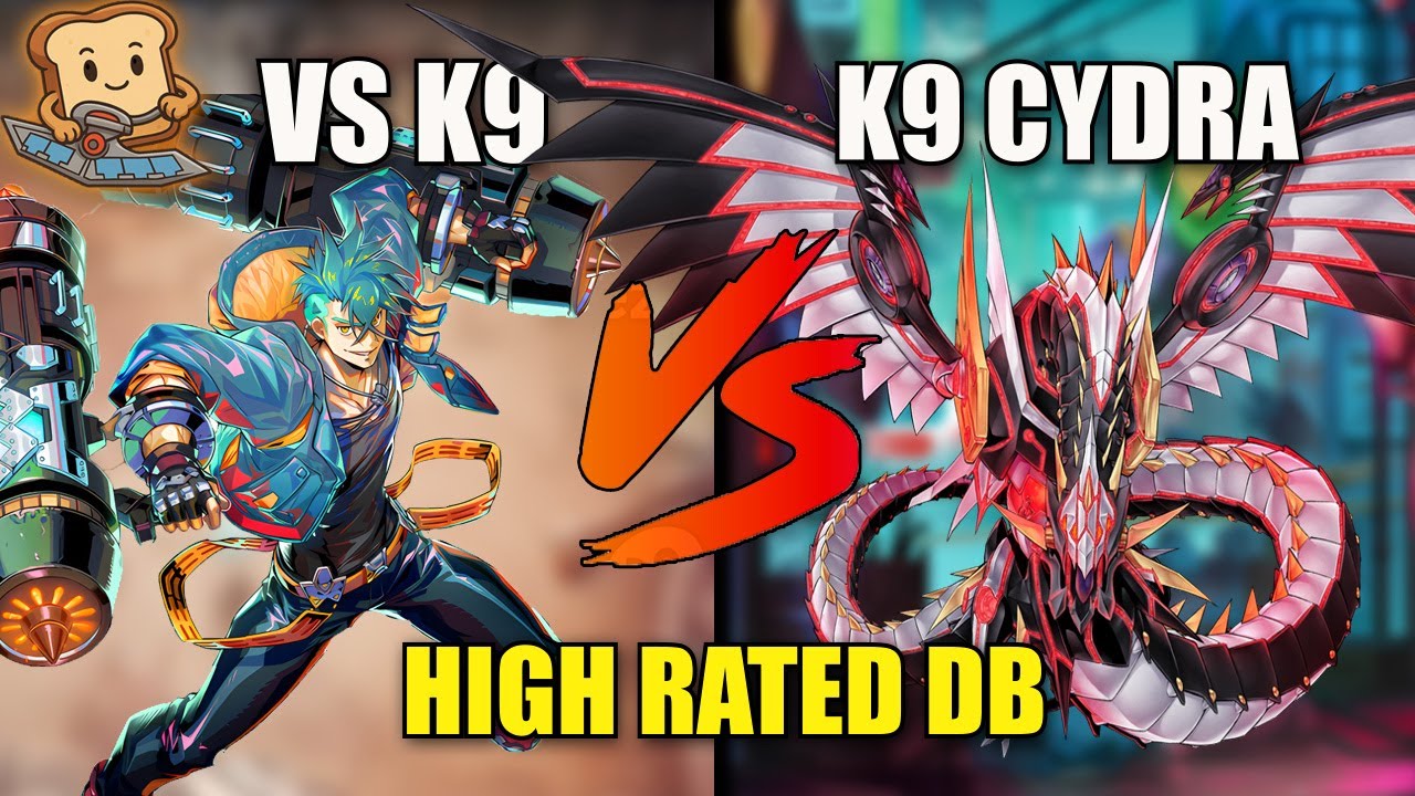 Toast (Vanquish Soul K9) vs Cyber Dragon K9 High Rated DB! Yu-Gi-Oh!