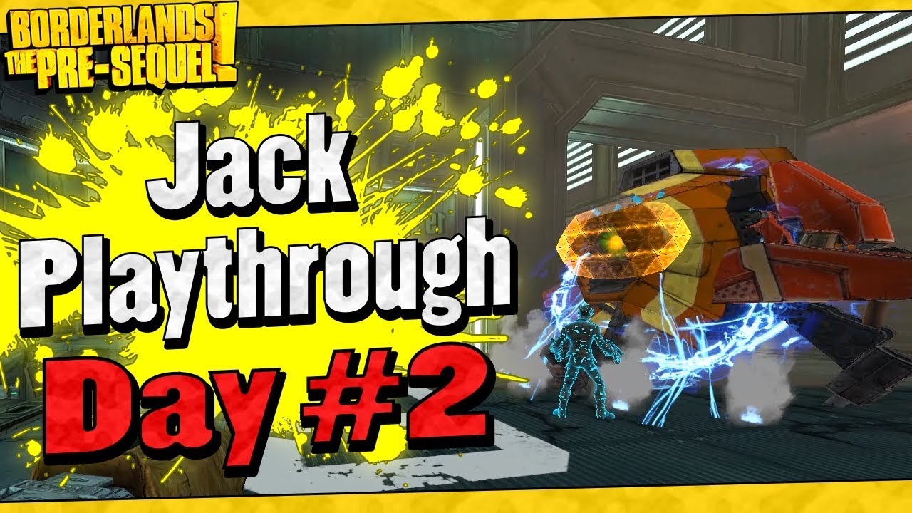 Borderlands The Pre-Sequel | Jack Playthrough Funny Moments And Drops | Day #2
