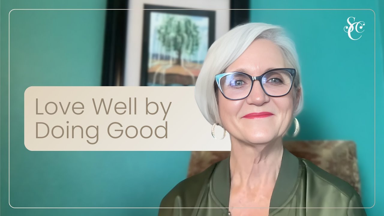 Love Well By Doing Good Episode 1