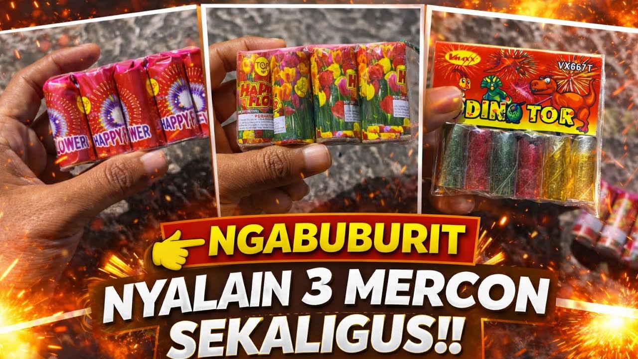 NGABUBURIT NYALAIN 3 MERCON SEKALIGUS!!