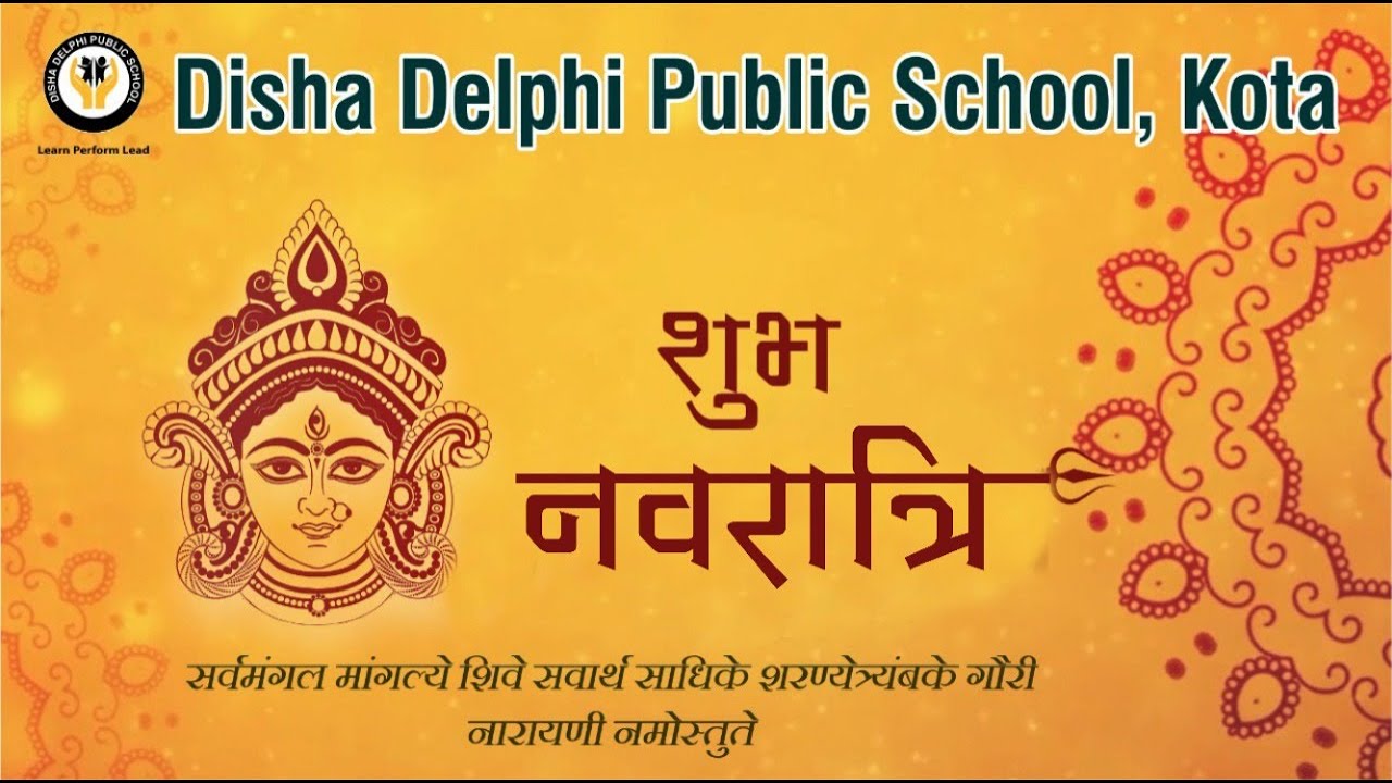 Significance of Navratri 2021 || Disha Delphi Public School, Kota