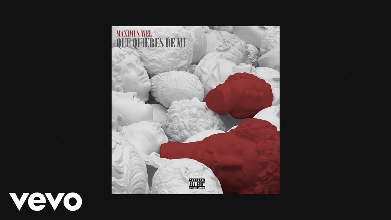 Maximus Wel - Que Quieres De Mi (AUDIO)