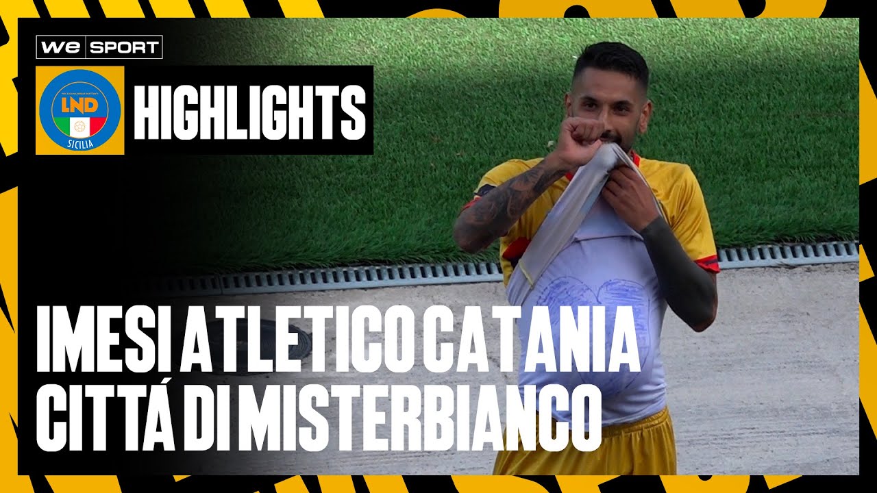 Imesi Atletico Catania vs Cittá di Misterbiancio (Eccellenza Gir.B - 2G)