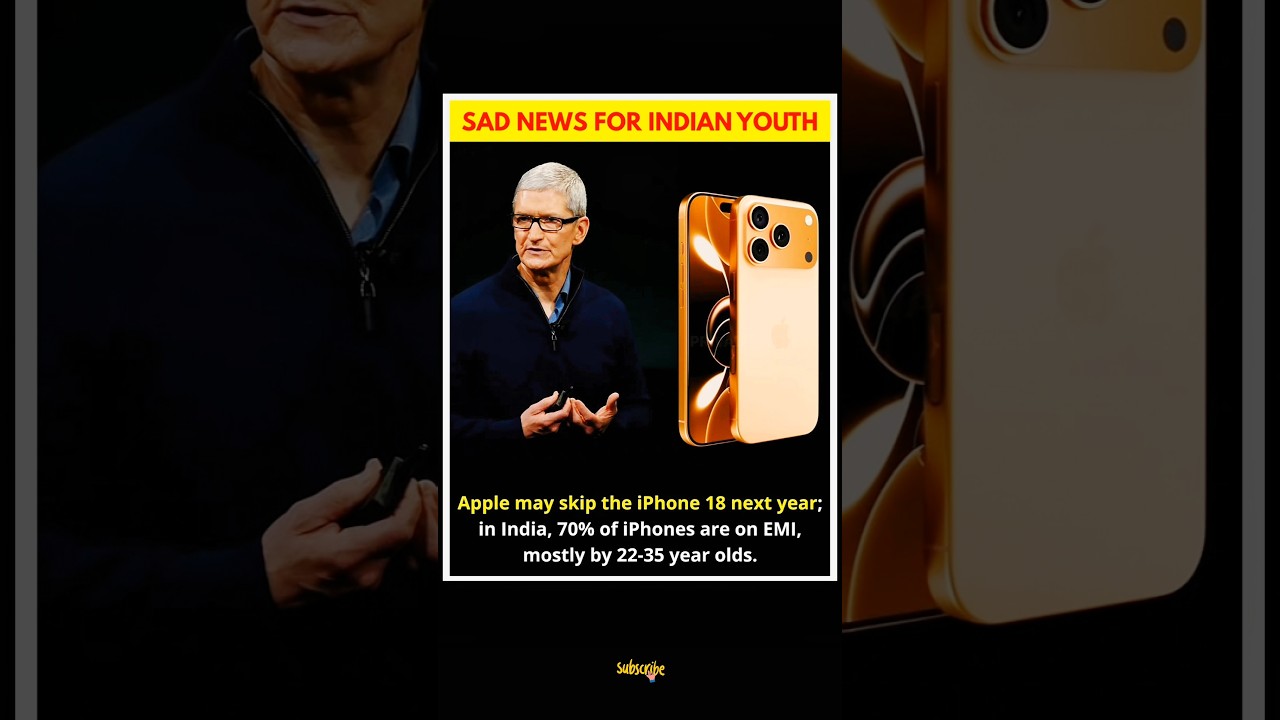 Apple's iPhone 18 Decision & The Shocking Truth About Indian Youth's EMI Debt