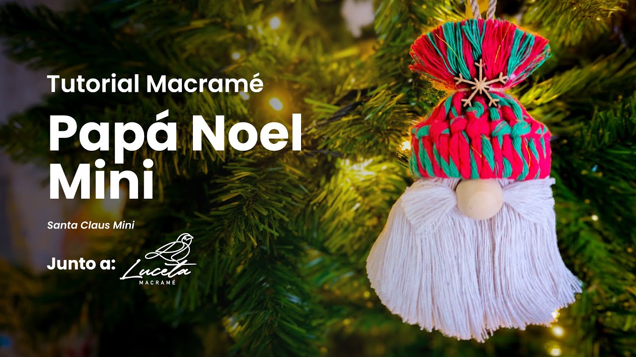 🎅DIY Pap&aacute; Noel en Macram&eacute; - Tutorial Paso a Paso ✨🎅
