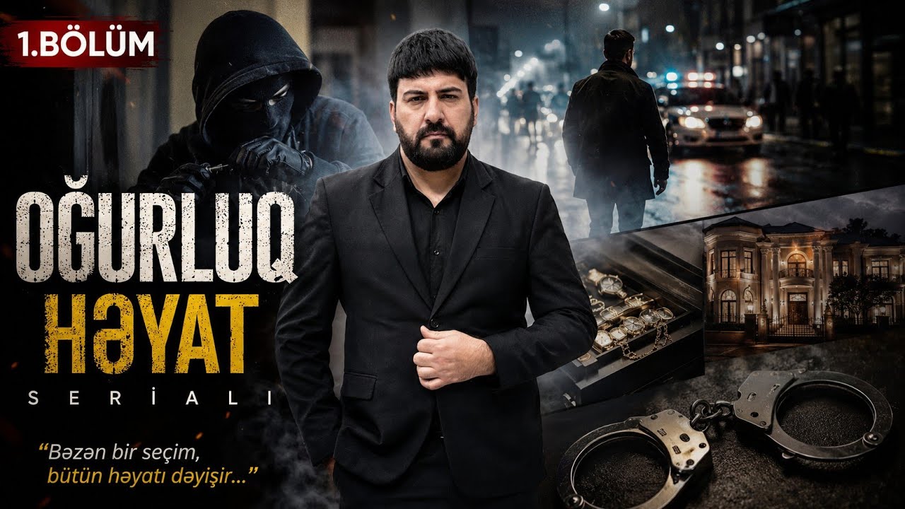 Oğurluq Həyat | 1. Bölüm #rejissoremilmm 