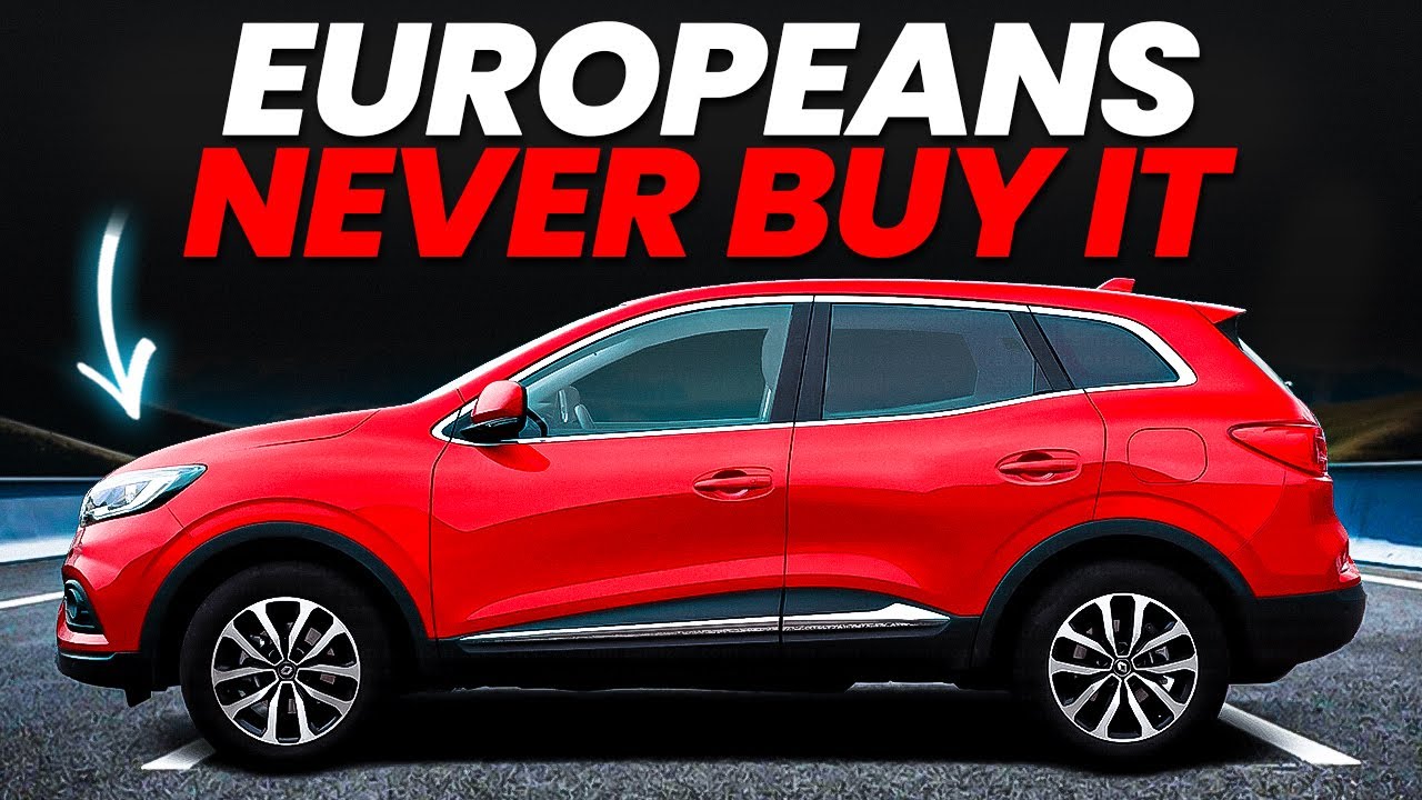 11 Cars That Europeans REFUSE to Buy