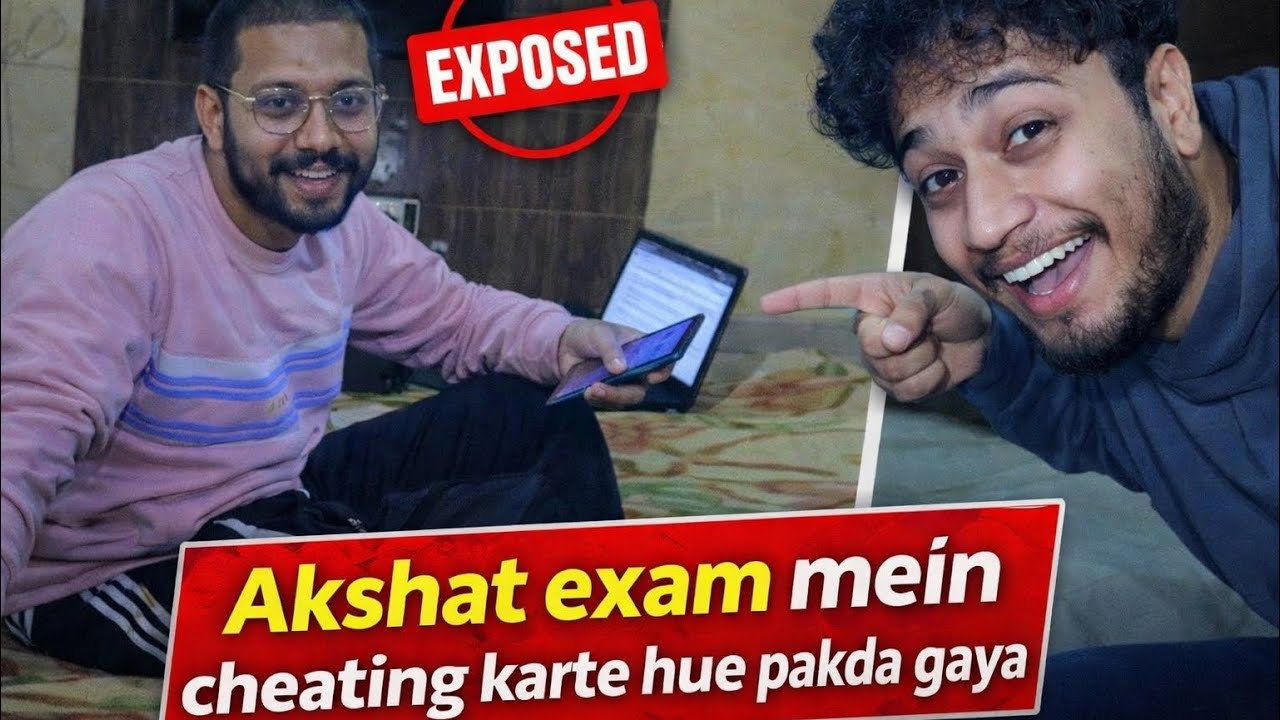 Online Exam Mein Akshat Cheating Karte Hue Pakda Gaya 😱 | EXPOSED 