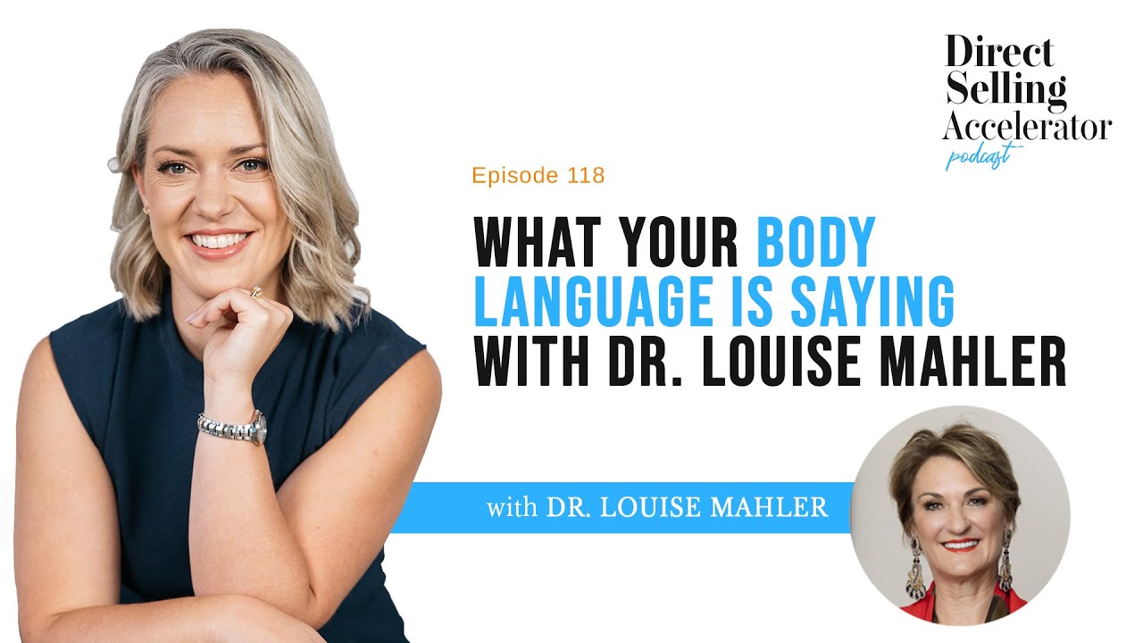What your Body Language is saying with Dr. Louise Mahler