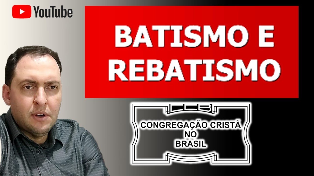 Batismo e Rebatismo