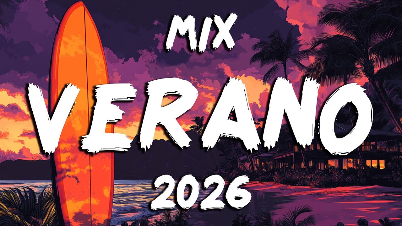 Exitos Del Verano 2026 🍉 Lo Mas Nuevo Del Enero 2026 | Mix Musica De Moda 2026 💃Exitos Variados 2026