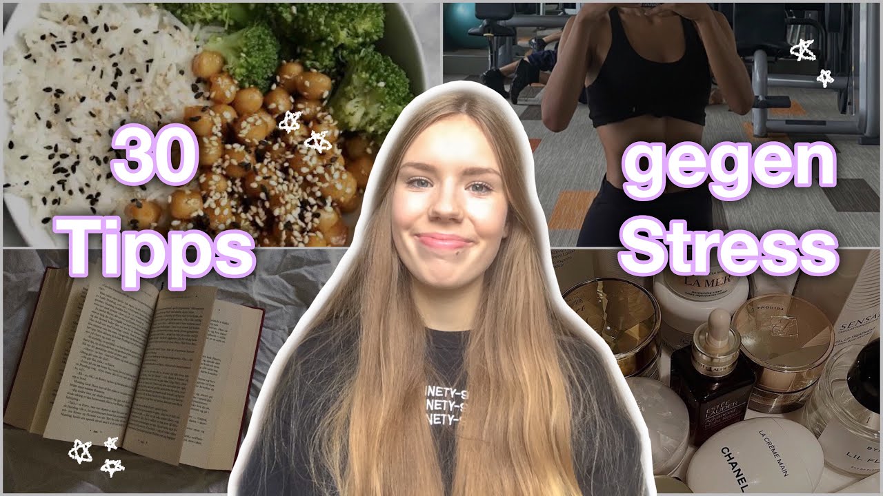 30 Tipps gegen Stress im Alltag 🥴 ✰ Greta Marie