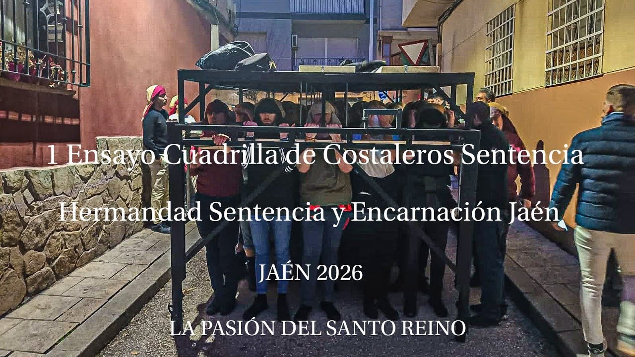 1° ENSAYO CUADRILLA MISTERIO DE LA SENTENCIA | Hdad Sentencia y Encarnación | Jaén 2026
