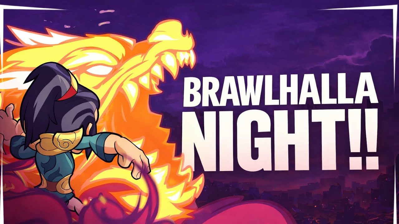 BRAWLHALLA NIGHT!!