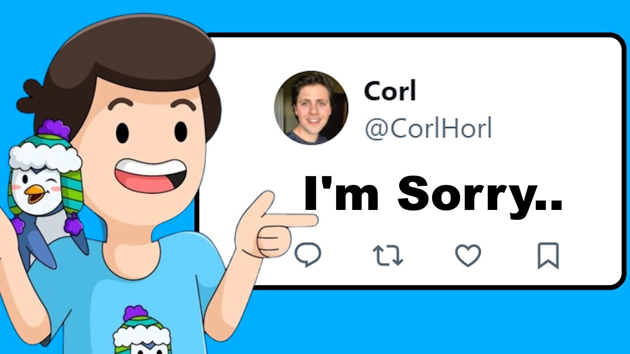 Corl FINALLY Apologized...