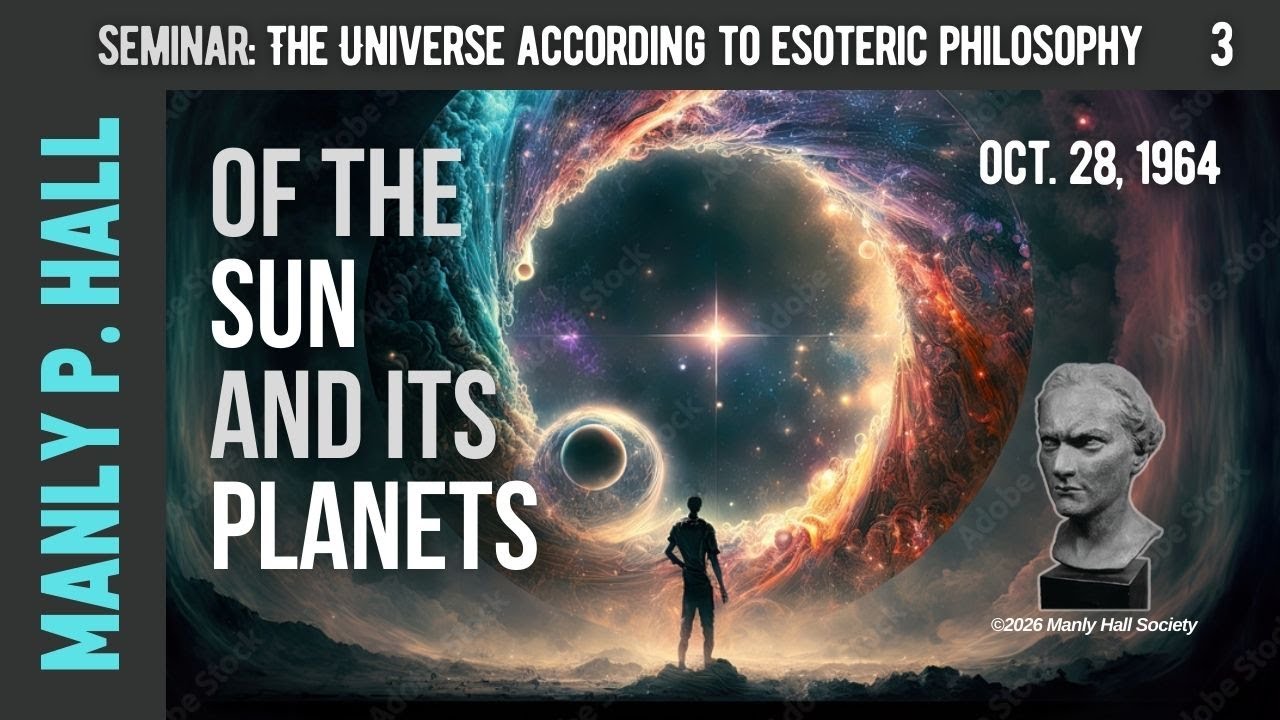 MPH | Esoteric Philosophy Seminar 3 | Of the Sun and its Planets