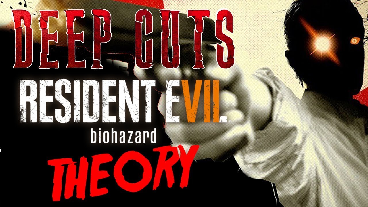 What is Ethan Hiding? | Resident Evil 7 Theory | DEEP CUTS