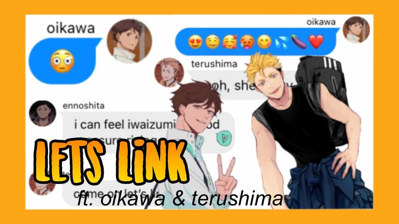 haikyuu texts; “let’s link” | lyric prank ft. oikawa & terushima