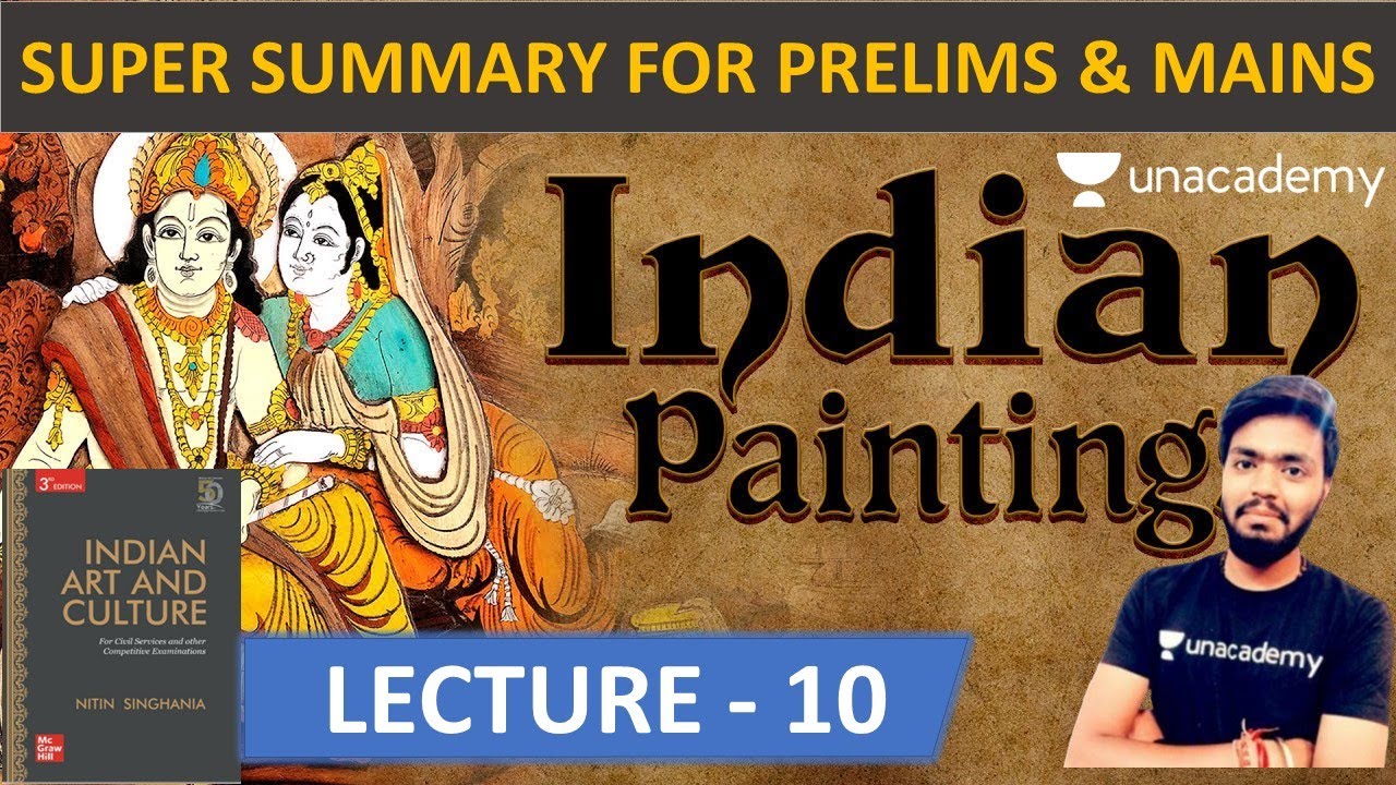 Lecture -10 INDIAN PAINTINGS - HISTORY | Art & Culture by Nitin Singhania for UPSC CSE