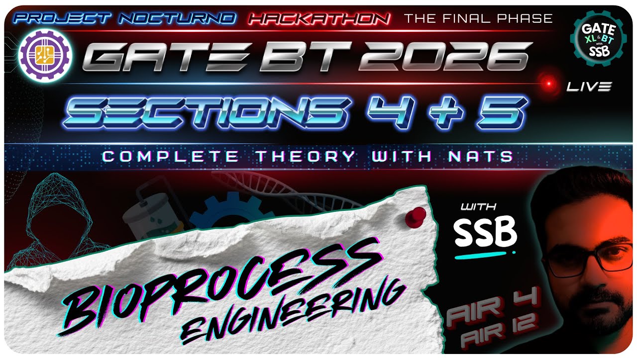 Bioprocess Engineering for GATE BT 2026 | Complete Theory + NATs | ⚡ Hackathon with SSB #gatebt