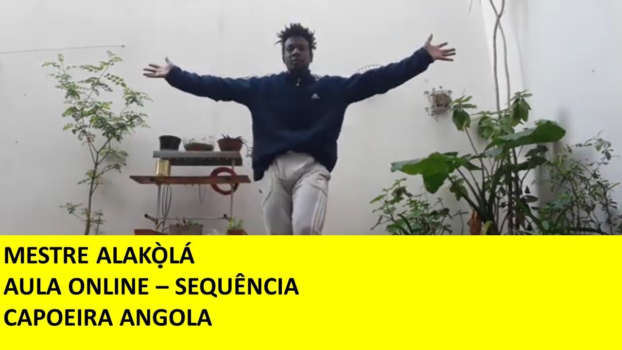 Mestre Alakòlá - aula online - sequências - Capoeira Angola