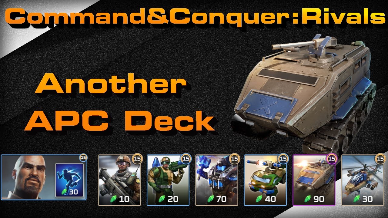 C&C Rivals: Another APC Deck!