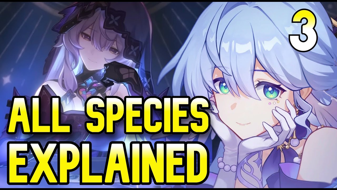 Explaining EVERY SPECIES in Honkai Star Rail! Part 3