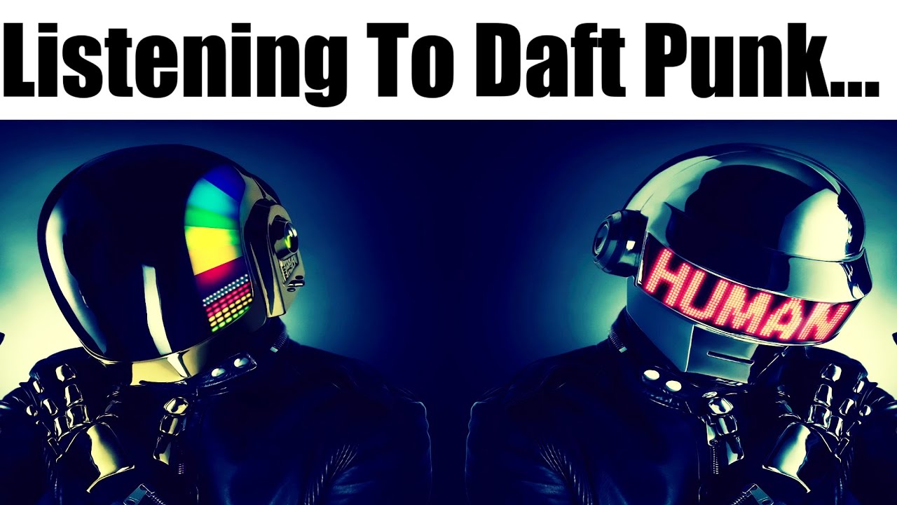 Listening To Daft Punk... (Discovery)