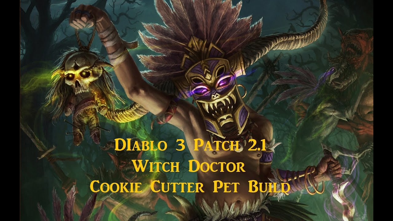 Diablo 3 Patch 2.1 Cookie Cutter Witch Doctor Pet Build