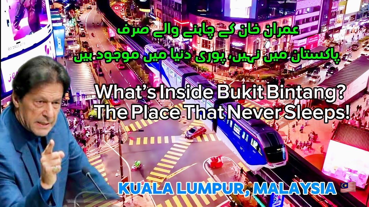 Walking Tour of Bukit Bintang | Things to do in Kuala Lumpur Malaysia | Tourist most attractive spot